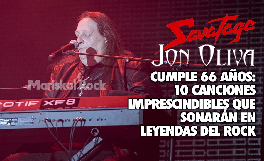 Jon Oliva (Savatage) cumple 66 años: Diez canciones imprescindibles que sonarán en Leyendas del Rock